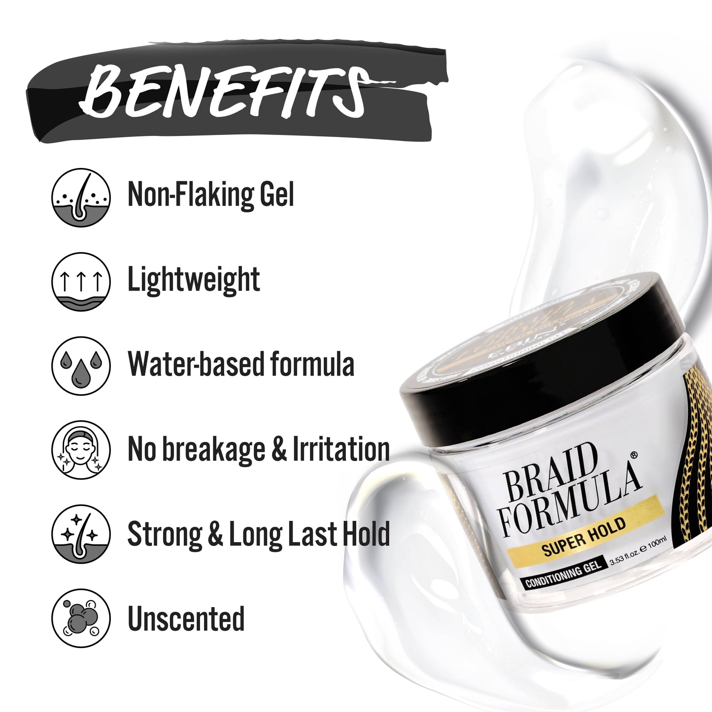 EBIN NEW YORK - BRAID FORMULA CONDITIONING GEL SUPER HOLD: 6.35oz / 180mL