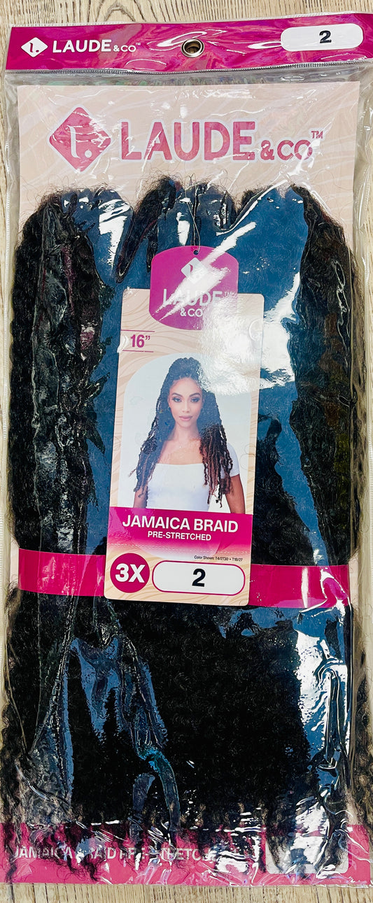 LAUDE & CO - JAMAICA BRAID - 3X- PRE-STRETCHED - 16''