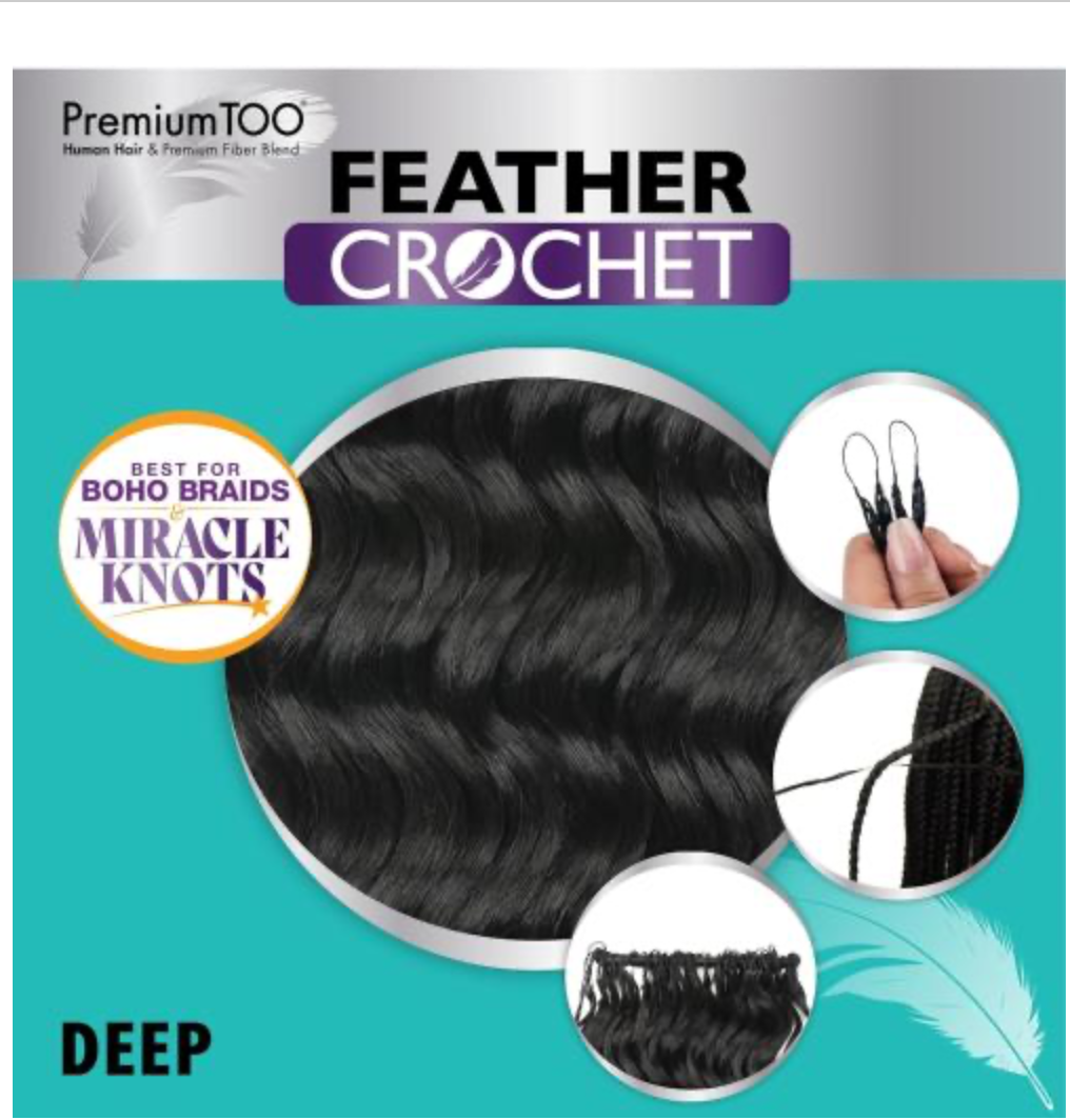 Premium Too - Feather Crochet - Deep Body - 14''